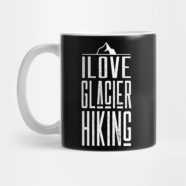 Hiker Team Glacier Hiking Hiking Glaciers Hike by dr3shirts